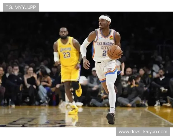 NBA常规赛雷霆大胜湖人 亚历山大全场最高分引领攻势